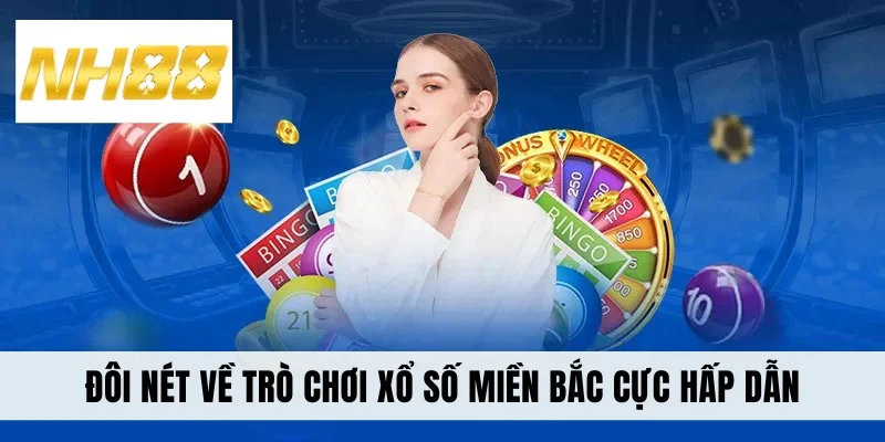 Đôi nét về trò chơi xổ số miền Bắc cực hấp dẫn